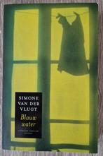 Simone van der Vlugt - Blauw water, Simone van der Vlugt, Ophalen of Verzenden, Zo goed als nieuw, Nederland