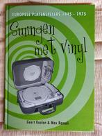 Swingen met Vinyl: Europese Platenspelers 1945-1975, Ophalen of Verzenden, Zo goed als nieuw, Overige onderwerpen, Geert Koolen