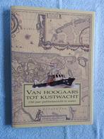 Van Hoogaars tot Kustwacht 150 jaar politietoezicht te water, Ophalen of Verzenden, Zo goed als nieuw