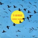 T-birds : Birds dance (1991), 7 inch, Single, Dance, Ophalen of Verzenden