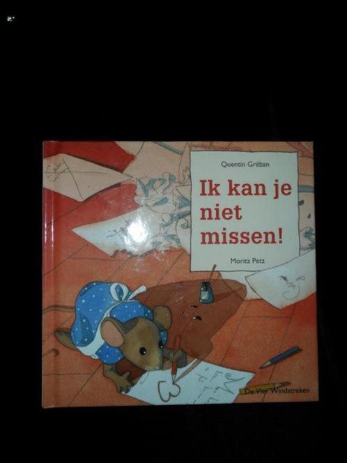 Ik kan je niet missen: Quentin Gréban, M. Petz, Boeken, Kinderboeken | Kleuters, Nieuw, Ophalen of Verzenden