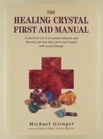 Gienger, Michael - The Healing Crystals First Aid Manual / A, Boeken, Esoterie en Spiritualiteit, Gelezen, Achtergrond en Informatie