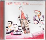 CD Bow Wow Wow, Ophalen of Verzenden