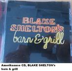 Amerikaanse CD, BLAKE SHELTON's bar & grill, Ophalen of Verzenden, Zo goed als nieuw, Overige soorten