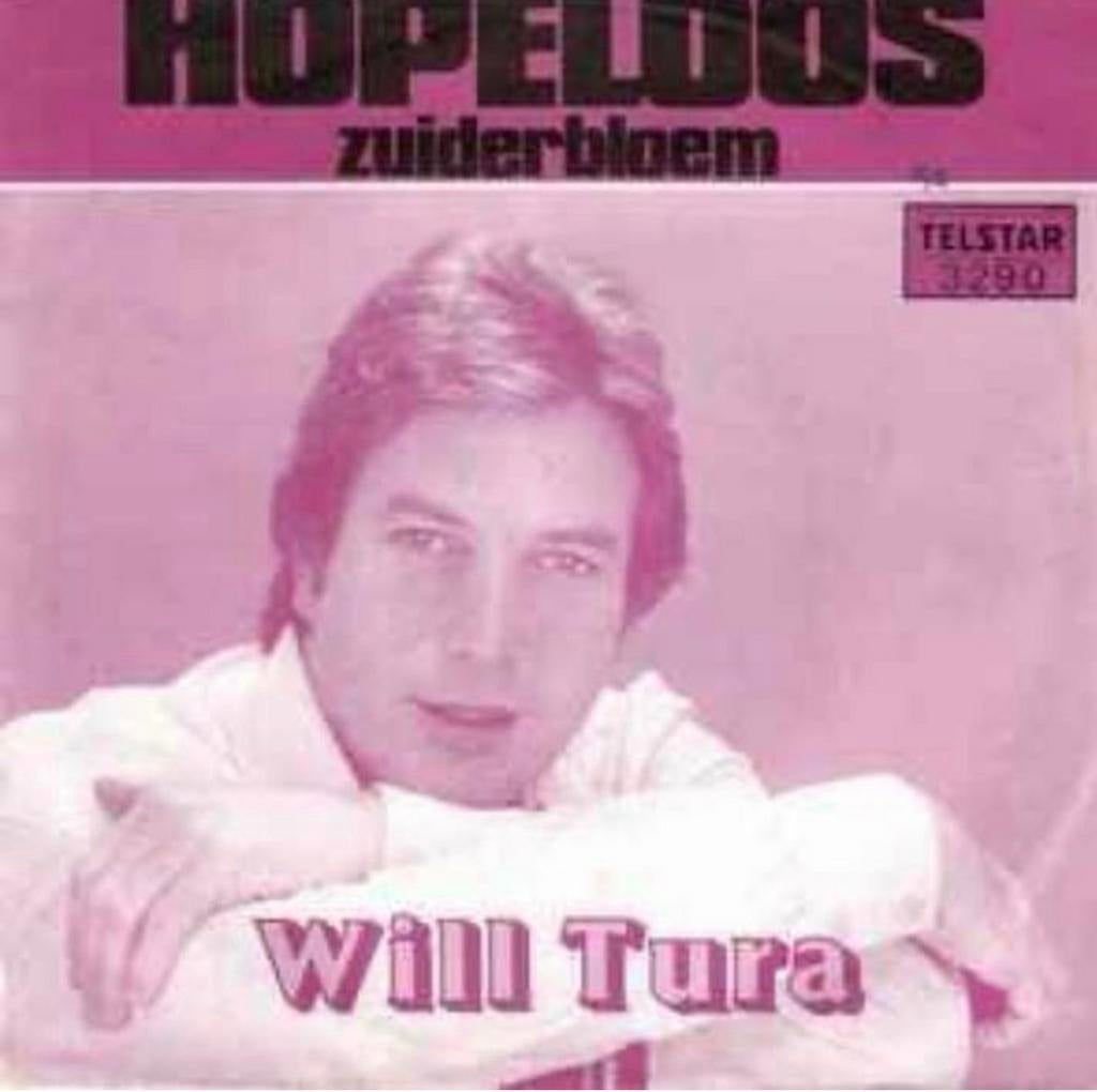 Will Tura – Hopeloos / Single 7 / VG+, Ophalen of Verzenden, Zo goed als nieuw, Nederlandstalig