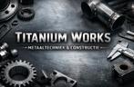 Titanium Works | Professioneel Laswerk & Metaalbewerking, Lassen