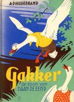 Gakker de zoon van Daan de Eend - A D Hildebrand, Verzenden, Gelezen, A D Hildebrand, Fictie algemeen