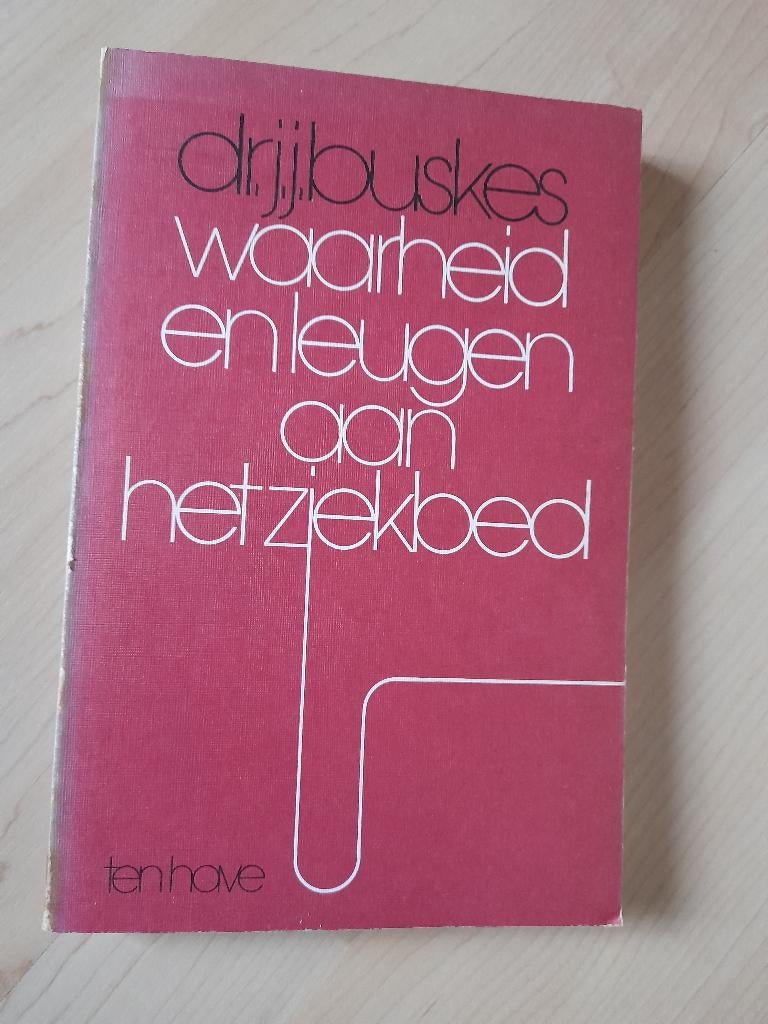 WAARHEID EN LEUGEN AAN HET ZIEKBED Dr JJ Buskes, Boeken, Ophalen of Verzenden, Gelezen