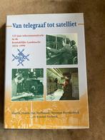 Van telegraaf tot satelliet - 125 jaar telecommunicatie, Ophalen of Verzenden, Gelezen