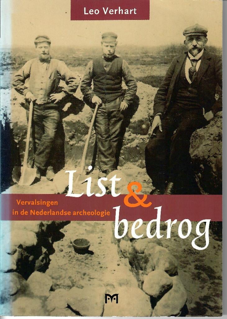 archeologie: List & bedrog, 20e eeuw of later, Leo Verhart, Ophalen of Verzenden, Zo goed als nieuw
