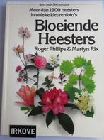 BLOEIENDE HEESTERS * Roger Phillips en Martyn Rix *, Boeken, Verzenden, Zo goed als nieuw, Roger Phillips en Martyn Rix, Tuinieren en Tuinplanten