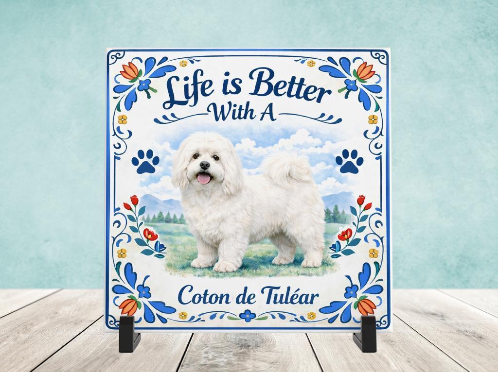 Life is Better With a Coton de Tulear - Tegel, Verzenden, Nieuw