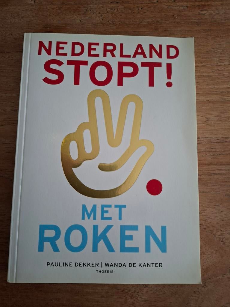 Pauline Dekker - Nederland stopt! Met roken, Boeken, Ophalen of Verzenden, Zo goed als nieuw, Pauline Dekker; Wanda de Kanter