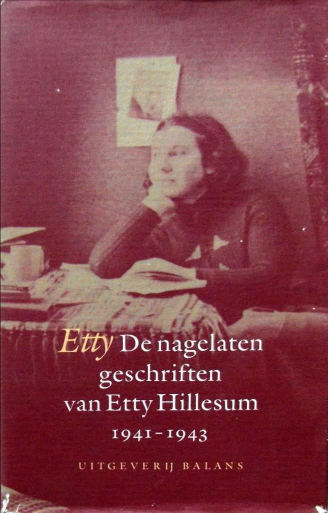 ETTY De nagelaten geschriften van Etty Hillesum 1941-1943, Boeken, Ophalen of Verzenden, Tweede Wereldoorlog, Zo goed als nieuw