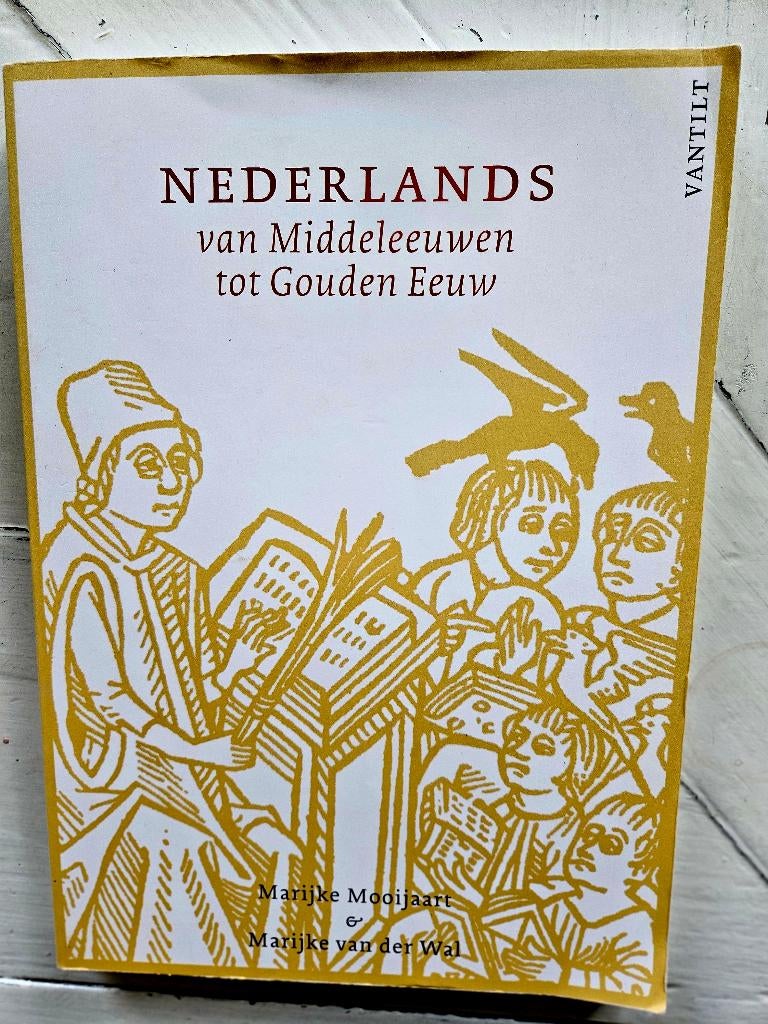 Boek Nederlanders van Middeleeuwen tot Gouden Eeuw, Europa, Marijke Mooijaart en Marijke van der Wal, Ophalen of Verzenden, Zo goed als nieuw