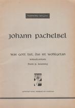 JOHANN PACHELBEL - WAS GOTT TUT, DAS IST WOLHGETAN, Muziek en Instrumenten, Bladmuziek, Gebruikt, Ophalen of Verzenden, Koor, Artiest of Componist