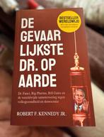 De Gevaarlijkste Dr. op aarde  - Robert F. Kennedy Jr., Boeken, Maatschappij en Samenleving, Ophalen of Verzenden, Zo goed als nieuw