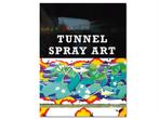 Boek TUNNEL SPRAY ART - Graffiti / Street Art in Nederland, Boeken, Kunst en Cultuur | Fotografie en Design, Verzenden, Nieuw