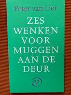 Zes wenken voor muggen aan de deur - Peter van Lier, Ophalen of Verzenden, Zo goed als nieuw, Eén auteur