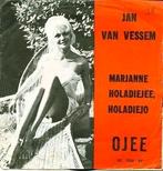 Jan van Vessem – Marjanne  ojee 7000, Gebruikt, 7 inch, Single, Ophalen of Verzenden