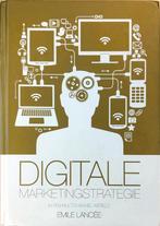 Digitale Marketingstrategie - Emile Lancée (naslagwerk), Emile Lancée, Ophalen of Verzenden, Zo goed als nieuw, Economie en Marketing