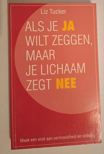 L. Tucker - Als je ja wilt zeggen, maar je lichaam zegt nee beschikbaar voor biedingen