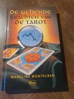 De Geheime Krachten van de Tarot - Madeline Montalban, Gelezen, Achtergrond en Informatie, Tarot of Kaarten leggen, Ophalen of Verzenden