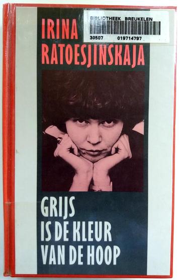 Irina Ratoesjinskaja - Grijs is de kleur van de hoop