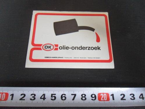 sticker OK olie-onderzoek cebeco handelsraad rotterdam, Verzamelen, Stickers, Zo goed als nieuw, Bedrijf of Vereniging, Ophalen