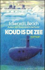 Koud is de zee - Edward L.Beach (qwe), Ophalen of Verzenden, Gelezen