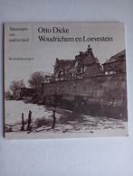 Otto Dicke - Woudrichem en Loevestein, Ophalen of Verzenden, Zo goed als nieuw, Otto Dicke