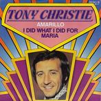 Tony Christie - Amarillo / I Did What I Did For Maria, Cd's en Dvd's, Vinyl Singles, 7 inch, Single, Ophalen of Verzenden, Zo goed als nieuw