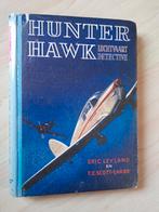 HUNTER HAWK LUCHTVAART DETECTIVE Eric Leyland en TE Scott, Boeken, Ophalen of Verzenden, Gelezen