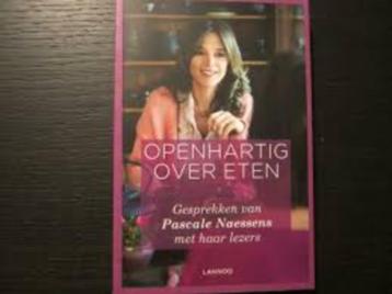 Openhartig over eten - Pascale Naessens beschikbaar voor biedingen