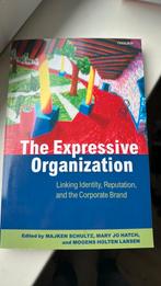 The Expressive Organization ( Linking Identity Reputation an, Majken Schultz, Mary Jo Hatch, Mogens Holten Larsen, Ophalen of Verzenden