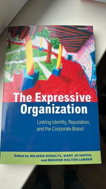 The Expressive Organization ( Linking Identity Reputation an beschikbaar voor biedingen