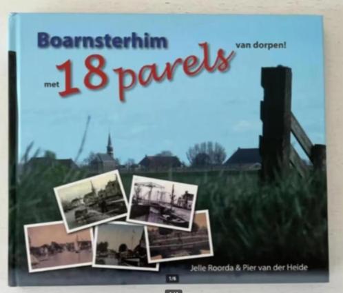 Boarnsterhim - met 18 parels van dorpen, Boeken, Geschiedenis | Stad en Regio, Zo goed als nieuw, 20e eeuw of later, Ophalen of Verzenden