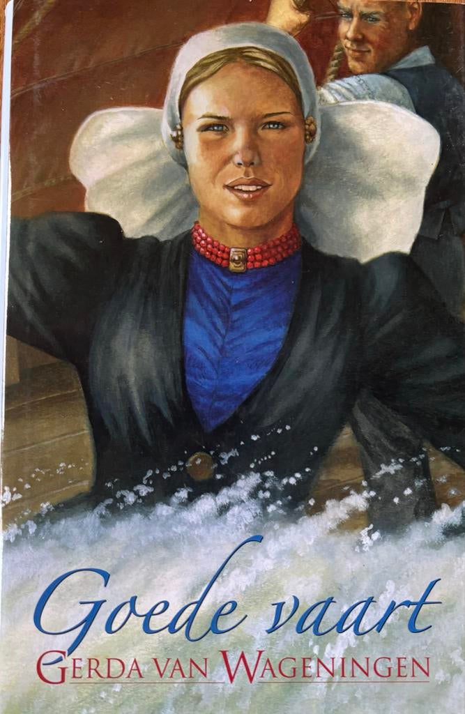 Goede Vaart - Gerda van Wageningen, Boeken, Ophalen of Verzenden, Zo goed als nieuw, Noord-Holland