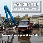Gezocht oudijzer en metalen  omgeving Ede, Ophalen, Zo goed als nieuw, IJzer