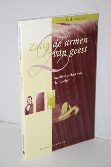 Zalig de armen van geest. Twaalftal preken van Th.J. Locher beschikbaar voor biedingen
