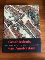 Geschiedenis van Amsterdam een stad uit het niets tot 1578, Boeken, Geschiedenis | Stad en Regio, Zo goed als nieuw, Ophalen