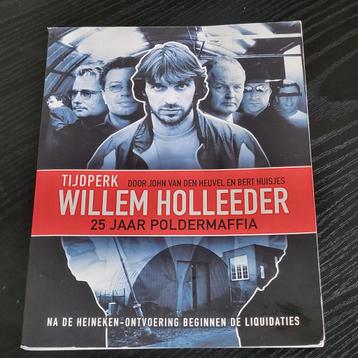 Willem Holleeder - 25 Jaar Poldermaffia beschikbaar voor biedingen