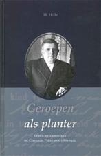 H. Hille: Geroepen als planter. Ds. C. Pieneman (1863-1912)., H. Hille, Christendom | Protestants, Ophalen of Verzenden, Zo goed als nieuw