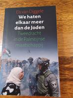 We haten elkaar meer dan de Joden - Els van Diggele, Els van Diggele, Maatschappij en Samenleving, Ophalen of Verzenden, Zo goed als nieuw