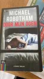 Michael Robotham - Door mijn ogen, Ophalen, Michael Robotham, Zo goed als nieuw, Nederland