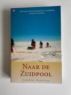 Naar de zuidpool. Caroline hamilton. Antartica. Waargebeurd, Ophalen, Gelezen