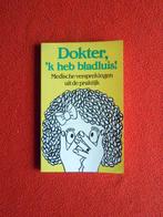 Petra Waaijer: Dokter, ‘k heb bladluis!, Ophalen of Verzenden, Zo goed als nieuw