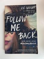 Follow Me Back - A.V. Geiger, Ophalen of Verzenden, Zo goed als nieuw, Amerika