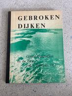 Gebroken dijken Goeree-Overflakkee en de ramp van 1 februari, Boeken, Geschiedenis | Stad en Regio, Verzenden, 20e eeuw of later