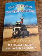 Brigid Keenan: Van Trinidad tot Kazachstan, Boeken, Ophalen of Verzenden, Zo goed als nieuw, Europa